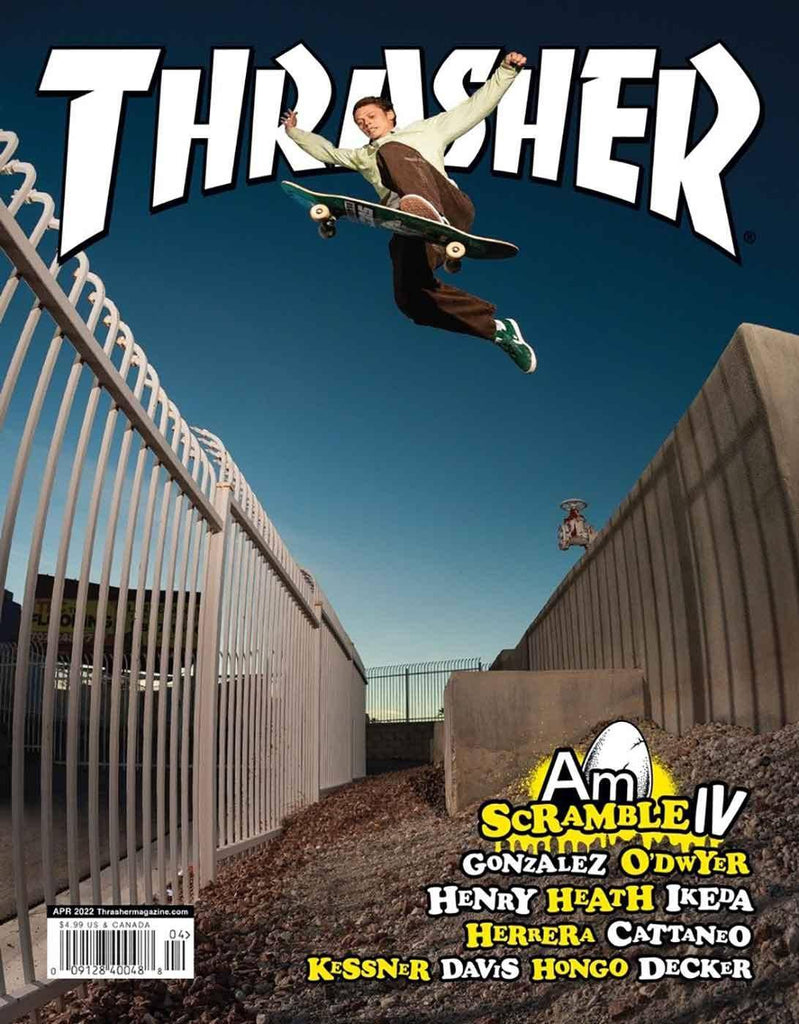 Thrasher Magazine April 2022  Thrasher   